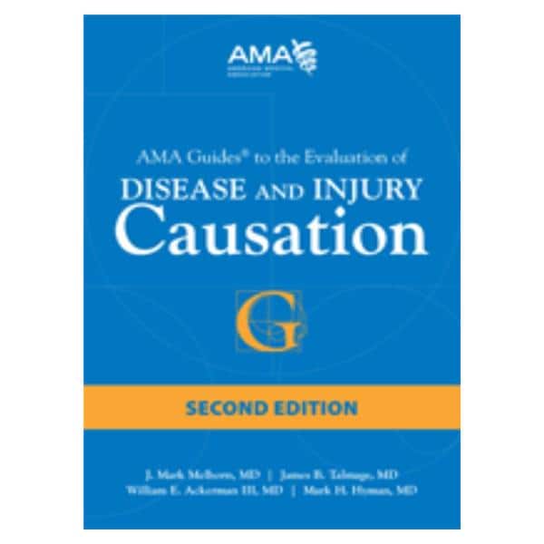 AMA Guides to Evaluation of Disease and Injury Causation Educatio...