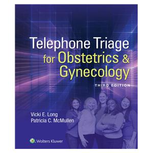 Telephone Triage for OBGYN 3rd Edition 2018 Instructional Book Ea