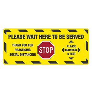 WAIT HERE TO BE SERVED SIGN 8" X 20" YELLW Each