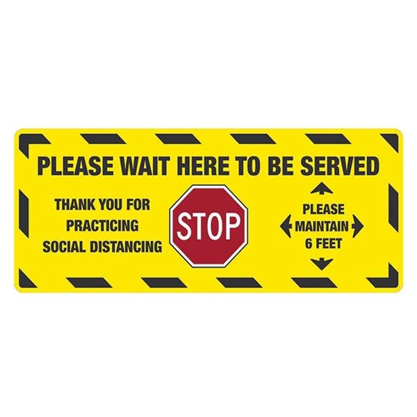 WAIT HERE TO BE SERVED SIGN 8" X 20" YELLW Each