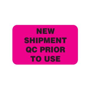 Identification Label New Shipment QC Prior to Use Fluorescent Pink 1.75x1" Roll