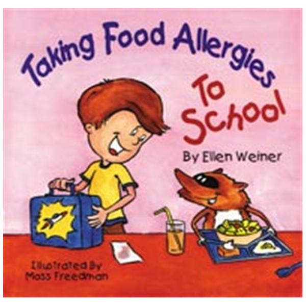 Taking Food Allergies to School Educational Book Pre-K3+ Softboun...
