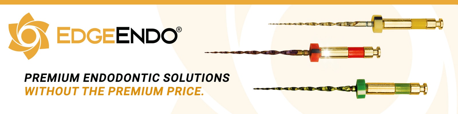 Premium Endodontic Solutions without the Premium Price.