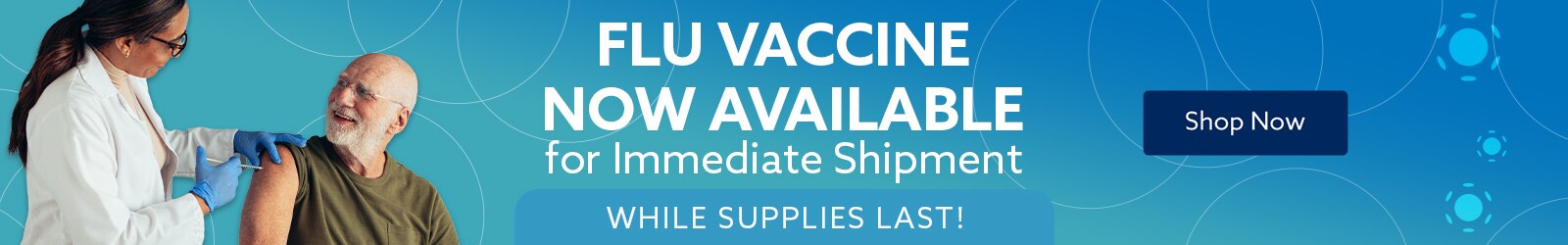 Flu Vaccine Now Available for Immediate Shipment - While Supplies Last!